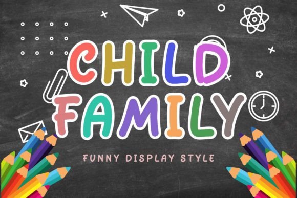 Child Family: A Font for Warmth, Creativity, and Branding