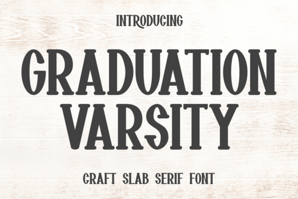 Graduation Varsity: A Bold Serif Font for Creative Crafters