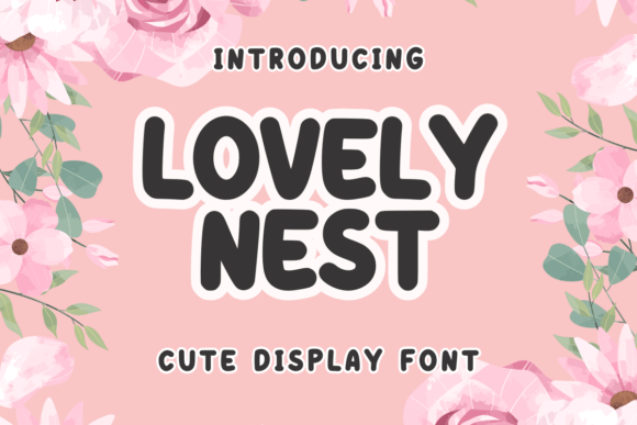 Lovely Nest: A Font That Adds Personality to Your Brand
