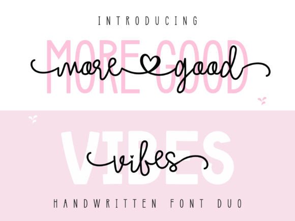 More Good Vibes Duo: A Script Handwritten Font for Creative Branding