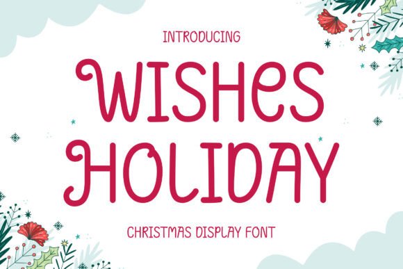 Wishes Holiday Font: A Festive Typographic Gem for Handmade Creators